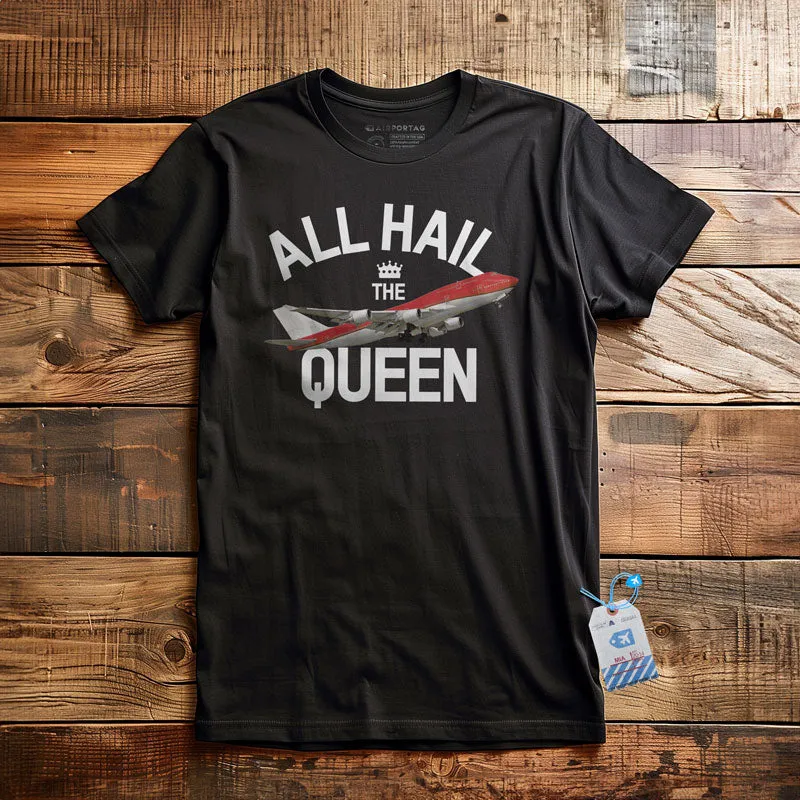 All Hail The Queen - T-Shirt