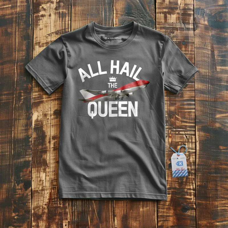 All Hail The Queen - T-Shirt