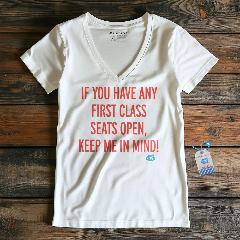 First Class Keep Me In Mind - Women's V-Neck T-Shirt