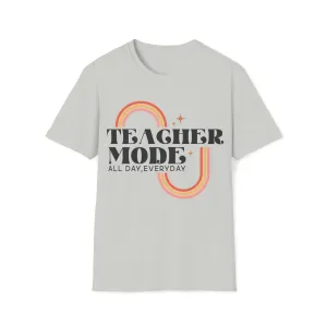 Teacher Mode Shirt for Teachers